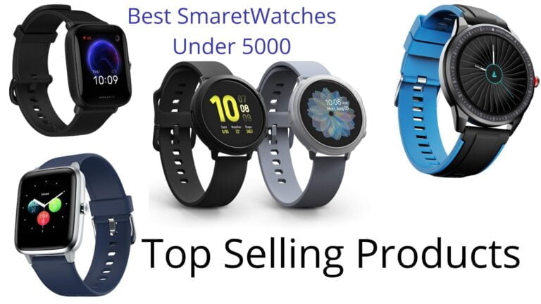 Best SmaretWatches Under 5000