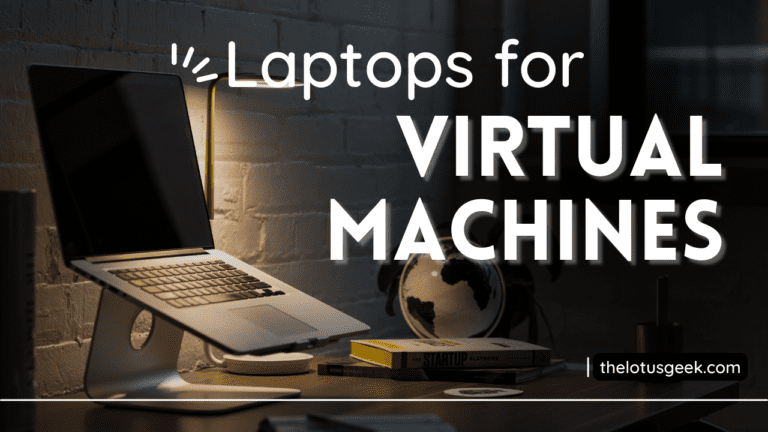 best laptop for virtual machines